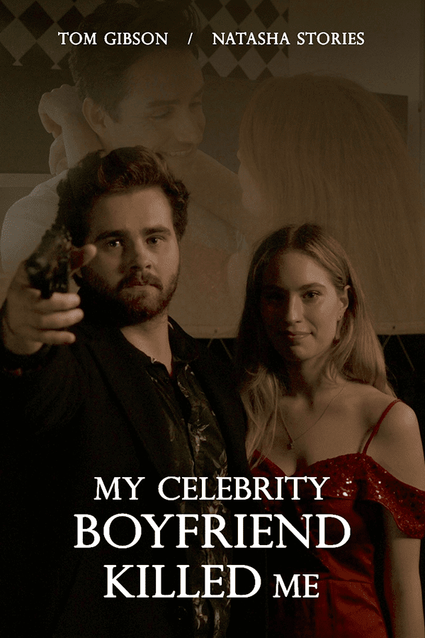 My Celebrity Boyfriend Killed Me