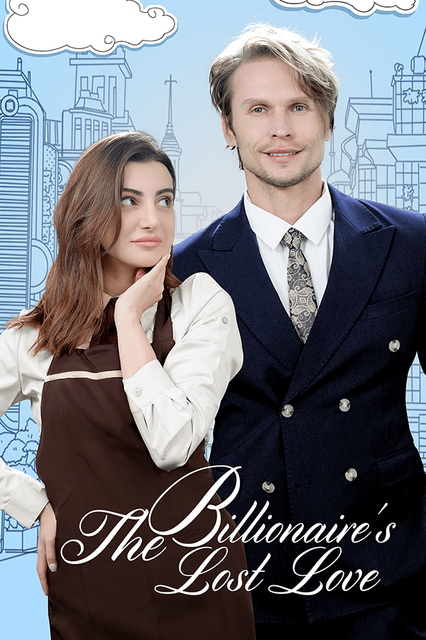 The Billionaire’s Lost Love