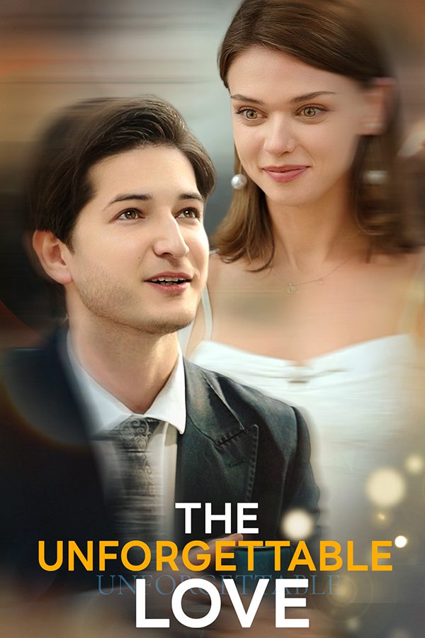 The Unforgettable Love